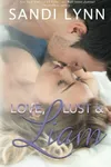 Love, Lust & Liam