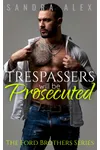 Trespassers will be Prosecuted