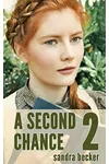A Second Chance - Part 2