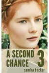 A Second Chance - Part 3