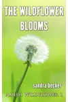 The Wildflower Blooms