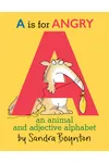 A Is for Angry