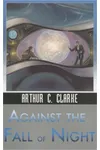 Against the Fall of Night