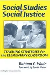 Social Studies for Social Justice: Teaching Strategies for the Elementary Classroom