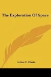 The Exploration of Space
