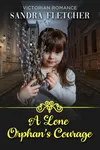 A Lone Orphan's Courage
