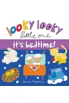 Looky Looky Little One It's Bedtime