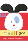I Ruff You