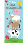 I Love Old MacDonald's Farm