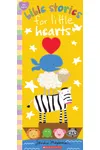 Bible Stories for Little Hearts