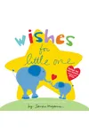 Wishes for Little One