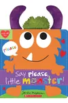 Say Please, Little Monster!