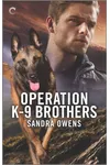 Operation K-9 Brothers