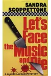 Let's Face the Music and Die