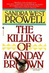 The Killing of Monday Brown