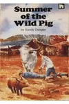 Summer Of The Wild Pig