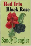 Red Iris, Black Rose