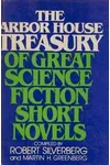 The Arbor House Treasury of Great Science Fiction Short Novels