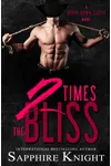 2 Times the Bliss