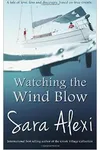 Watching the Wind Blow