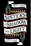 Sisters of Shadow and Light