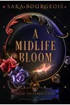 A Midlife Bloom