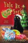 Yule Be Sorry