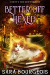 Better Off Hexed