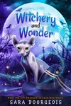 Witchery and Wonder