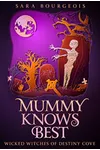 Mummy Knows Best