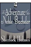 The Adventure of the Noble Bachelor