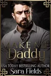Make Me, Daddy