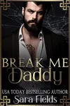 Break Me, Daddy