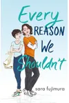 Every Reason We Shouldn't
