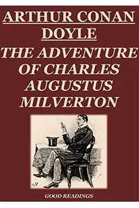 The Adventure of Charles Augustus Milverton