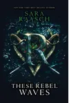 These Rebel Waves