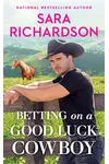 Betting on a Good Luck Cowboy