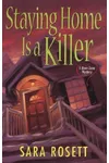 Staying Home is a Killer