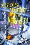 Magnolias, Moonlight, and Murder