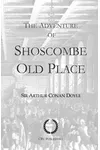 The Adventure of Shoscombe Old Place