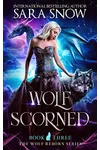 Wolf Scorned