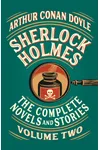 Sherlock Holmes: The Complete Novels and Stories, Volume Two