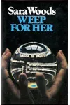 Weep for Her