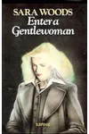 Enter a Gentlewoman