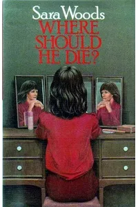 Where Should He Die?