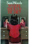 Where Should He Die?