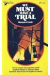 We Must Have a Trial