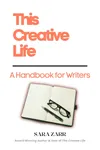 This Creative Life: A Handbook for Writers