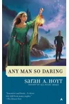 Any Man So Daring