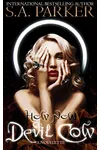 How Now Devil Cow (As: S.A. Parker)